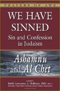 We Have Sinned:  Sin and Confession in Judaism by Rabbi Lawrence A. Hoffman