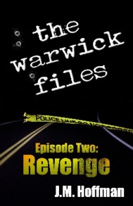 The Warwick Files:  Revenge